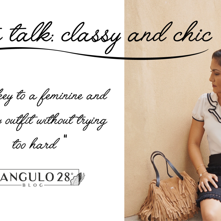 angulo 28 blog || @angulo28blog || fashion blog classy outfit inspiration
